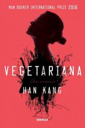 Vegetariana - Han Kang (ISBN: 9786067104288)