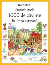 Primele mele 1000 de cuvinte in limba germana (ISBN: 9789737489661)