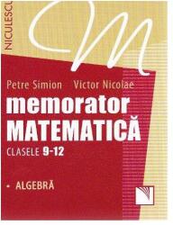 Memorator Matematică Clasele 9-12. Algebră (ISBN: 9789737489753)