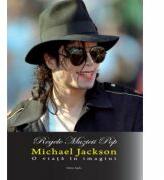 Michael Jackson - O viata in imagini (ISBN: 9789737144683)