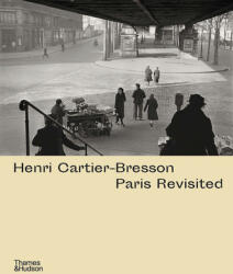 Henri Cartier-Bresson: Paris Revisited (ISBN: 9780500545423)
