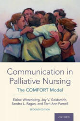 Communication in Palliative Nursing: The Comfort Model (ISBN: 9780190061326)