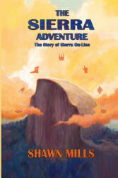 Sierra Adventure - Shawn Mills, Bruce Brenneise (ISBN: 9781716867064)
