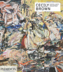 Cecily Brown - Courtney J. Martin, Jason Rosenfeld (ISBN: 9781838661045)