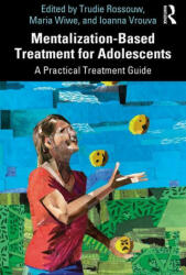 Mentalization-Based Treatment for Adolescents (ISBN: 9780367341039)