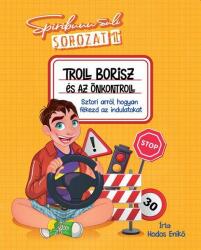 Troll borisz és az önkontroll - spiribuuu suli ii (ISBN: 9786150109794)