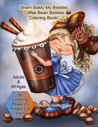 Sherri Baldy My Besties Coffee Bean Besties Coloring Book - Sherri Ann Baldy (2019)