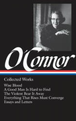 Flannery O'Connor: Collected Works (LOA #39) - Flannery O'Connor (1988)