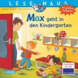 LESEMAUS 18: Max geht in den Kindergarten - Christian Tielmann, Sabine Kraushaar (2016)