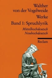 Werke, Gesamtausgabe. Bd. 1 - alther von der Vogelweide, Günther Schweikle (1994)