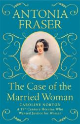 Case of the Married Woman - Lady Antonia Fraser (ISBN: 9781474610926)