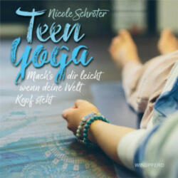 Teen Yoga - Nicole Schröter (ISBN: 9783864101885)