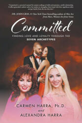 Committed: Finding Love and Loyalty Through the Seven Archetypes (ISBN: 9781636927565)