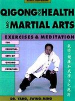Qigong for Health & Martial Arts - Jwing-ming Yang (2006)