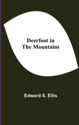 Deerfoot in The Mountains (ISBN: 9789354753039)