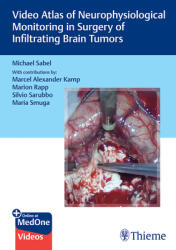 Video Atlas of Neurophysiological Monitoring in Surgery of Infiltrating Brain Tumors (ISBN: 9783132421462)
