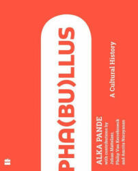 Pha(bu)llus: A Cultural History - Amrita Narayanan, Johan Mattelaer (ISBN: 9789353577001)