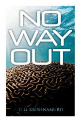No Way Out - U. G. Krishnamurti (ISBN: 9788027341498)