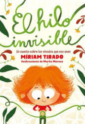 El Hilo Invisible - Miriam Tirado (ISBN: 9786073800952)