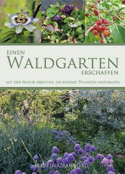 Einen Waldgarten erschaffen - Jörn Müller (ISBN: 9783947413027)