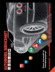 AUTOMOBIL SERVICEHEFT KFZ Scheckheft Inspektionsheft Wartungsheft Service Leistungen - Uwe H. Sültz (ISBN: 9783754300596)