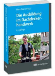 Die Ausbildung im Dachdeckerhandwerk - Steffen Kurzer, Marc Schenuit, Thorsten Waldminghaus, Lutz Gradner, Volker Hollwedel, Martin Amann, Michael Strauß, Annett Pelikan, Christian Geschke, Joachim Hupe, Jochen Karsch, Hans Dürr (ISBN: 9783481040529)