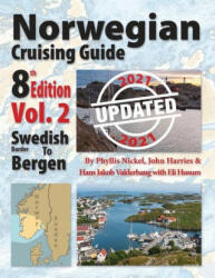 Norwegian Cruising Guide 8th Edition Vol 2-Updated 2021 - Harries H. John, Valderhaug Hans Jakob (ISBN: 9781999004316)