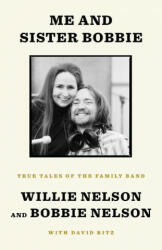 Me and Sister Bobbie: True Tales of the Family Band (ISBN: 9781984854155)