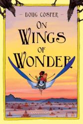 On Wings of Wonder (ISBN: 9781955043007)