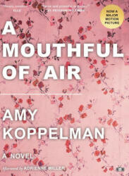 A Mouthful of Air - Adrienne Miller (ISBN: 9781953387141)