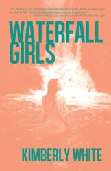 Waterfall Girls (ISBN: 9781944866884)