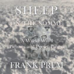 Sheep On The Somme: A World War I Picture and Poetry Book (ISBN: 9781925963618)