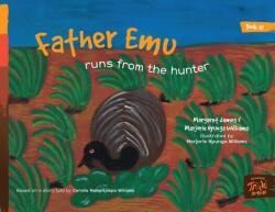 Father Emu runs from the hunter (ISBN: 9781922591739)