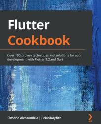 Flutter Cookbook - Brian Kayfitz (ISBN: 9781838823382)