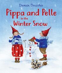 Pippa and Pelle in the Winter Snow (ISBN: 9781782507703)