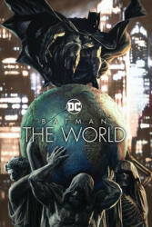 Batman: The World (ISBN: 9781779512277)