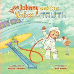 Little Johnny and the Voice of Truth (ISBN: 9781733476201)