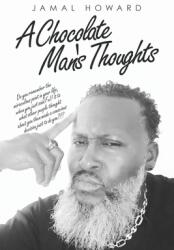 A Chocolate Man's Thoughts (ISBN: 9781698707341)