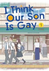 I Think Our Son Is Gay 03 (ISBN: 9781646091263)
