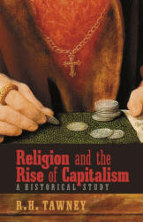 Religion and the Rise of Capitalism: A Historical Study (ISBN: 9781621387312)