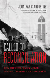 Called to Reconciliation: How the Church Can Model Justice Diversity and Inclusion (ISBN: 9781540965035)