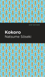Mint Editions - Kokoro - Mint Editions (ISBN: 9781513208923)