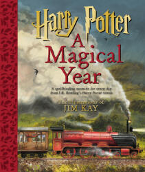 Harry Potter: A Magical Year -- The Illustrations of Jim Kay - Jim Kay (ISBN: 9781338809978)