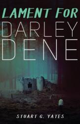 Lament for Darley Dene (ISBN: 9784867503676)