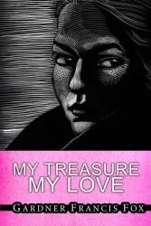 My Treasure My Love (ISBN: 9781387668014)