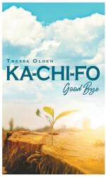 Ka-Chi-Fo: Good-Bye (ISBN: 9781648036392)