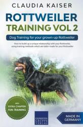 Rottweiler Training Vol 2 - Dog Training for Your Grown-up Rottweiler (ISBN: 9783968973425)