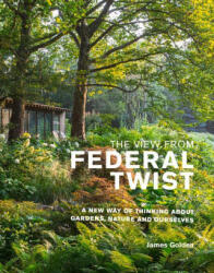 View from Federal Twist - James Golden (ISBN: 9781999734572)