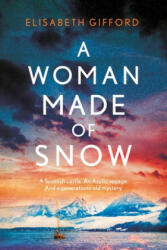 Woman Made of Snow - Elisabeth Gifford (ISBN: 9781786499097)