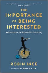 Importance of Being Interested - Robin Ince (ISBN: 9781786492623)